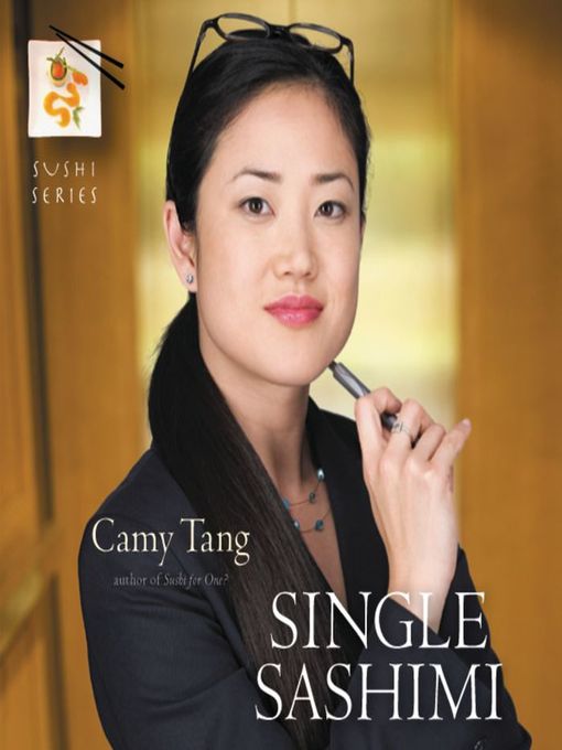 Title details for Single Sashimi by Camy Tang - Available